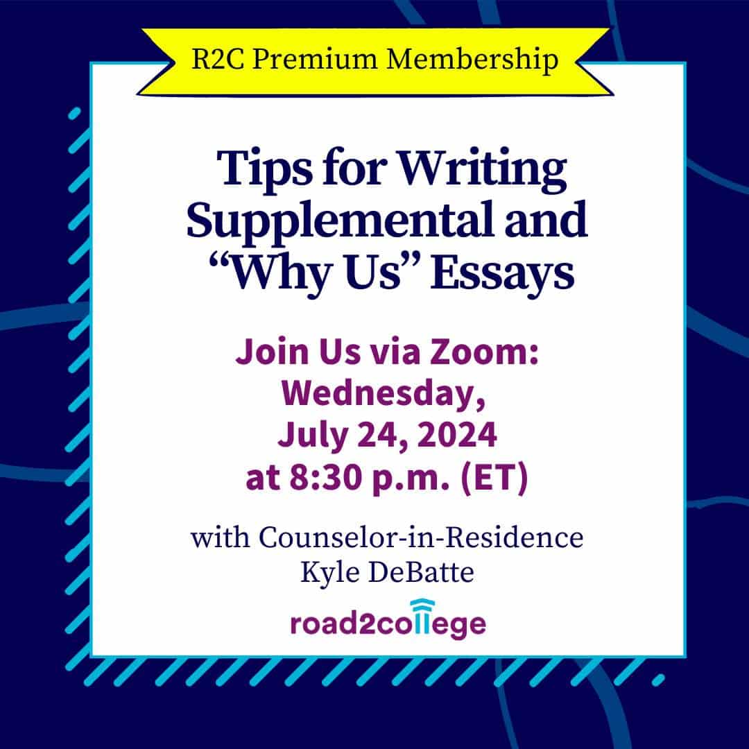 Tips for Writing Supplemental and "Why Us" Essays 7-24-24 8:30 pm ET
