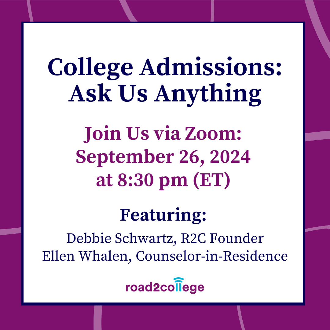 College Admissions: Ask Us Anything 9-26-2024 8:30 pm (ET)