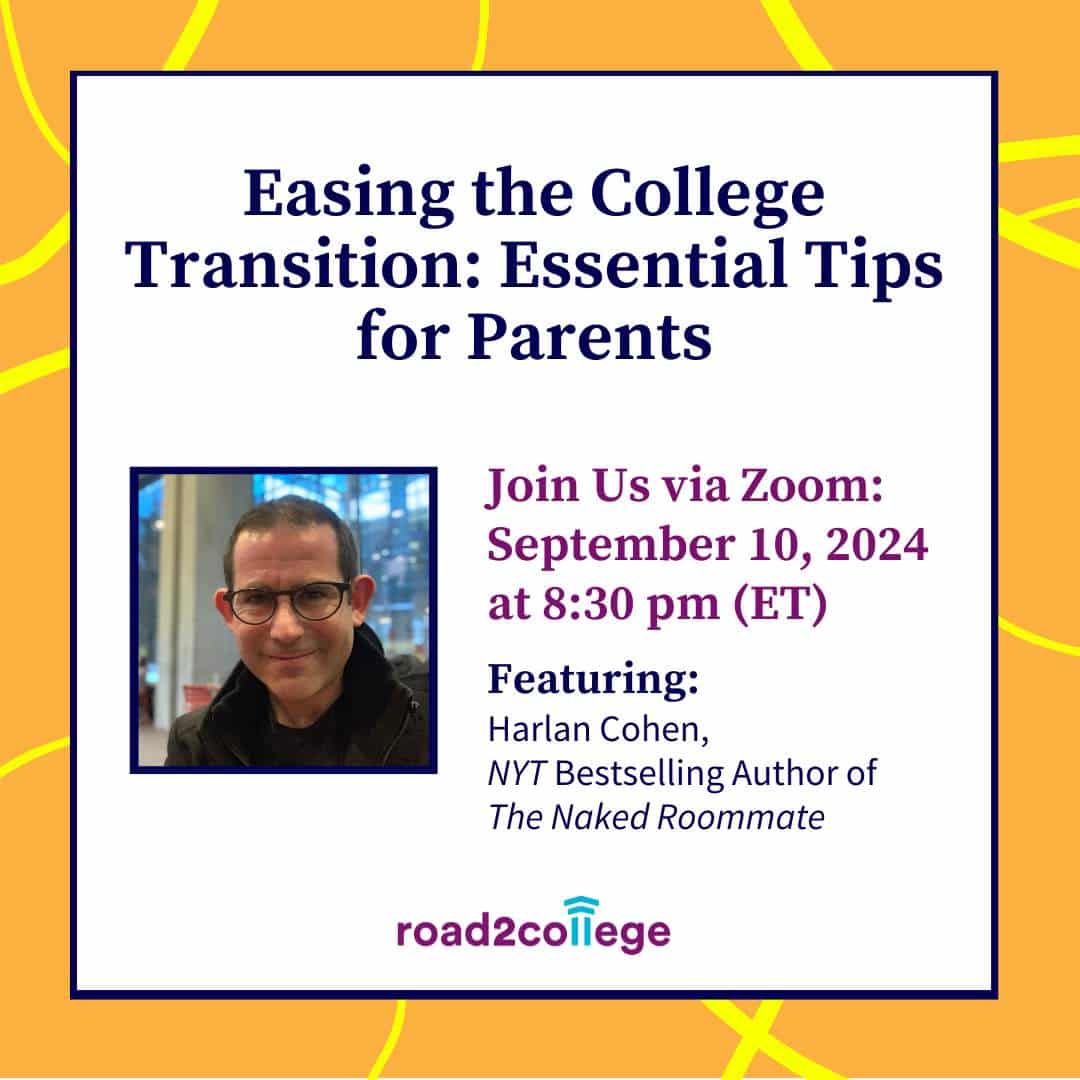 Easing the College Transition: Essential Tips for Parents 9-10-24 8:30 pm ET
