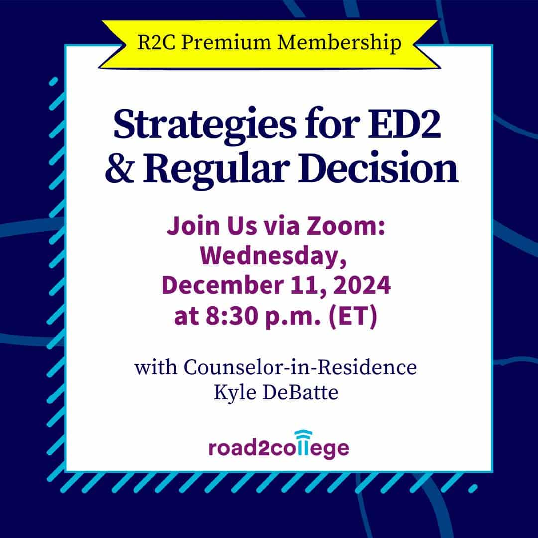 Strategies for ED2 and Regular Decision, Wednesday, December 11, 2024 8:30 pm ET