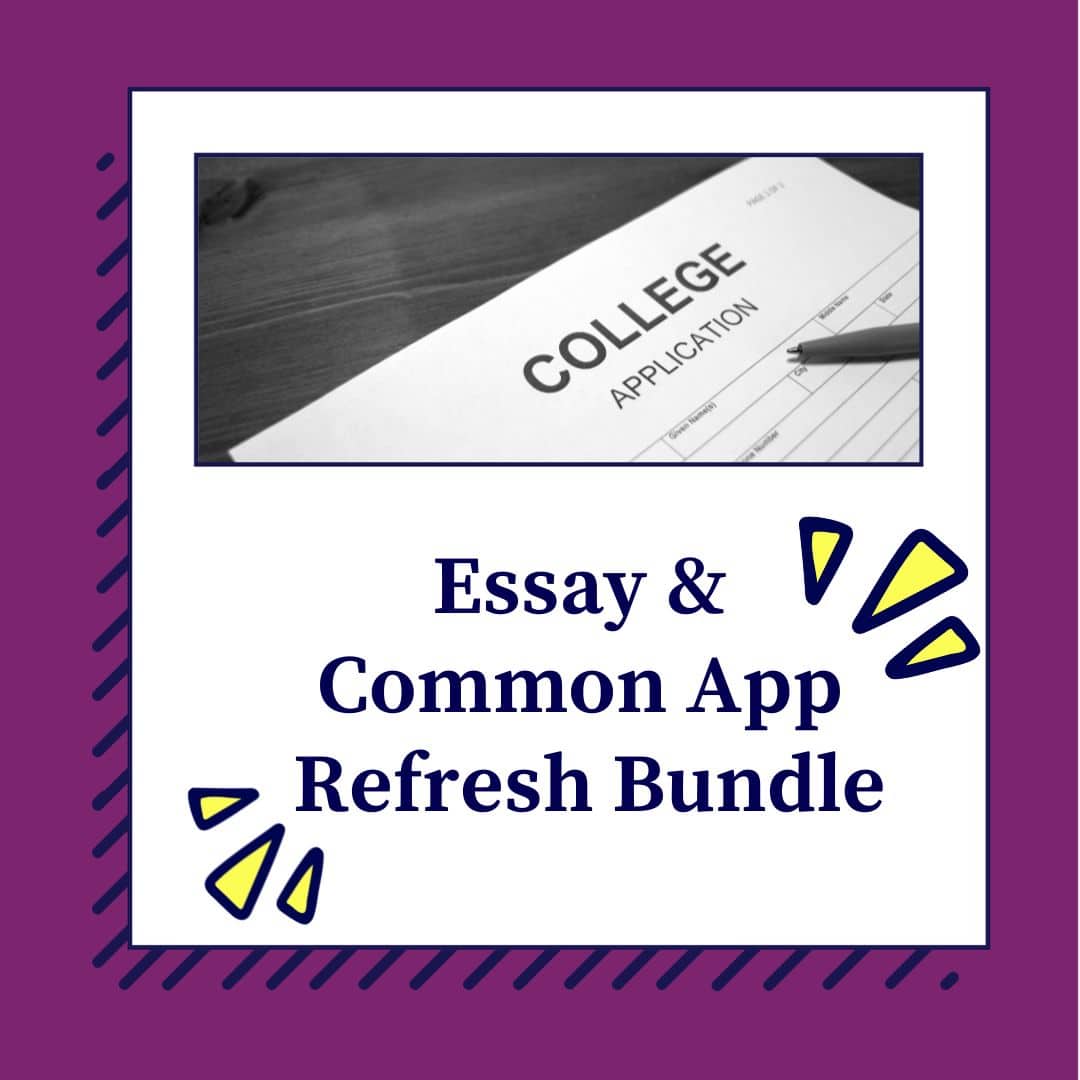Essay & Common App Refresh Bundle