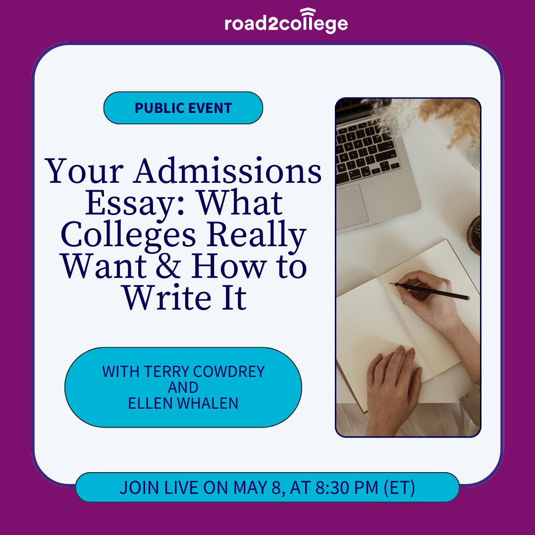Your Admissions Essay What Colleges Really Want & How to Write It 5-8-25